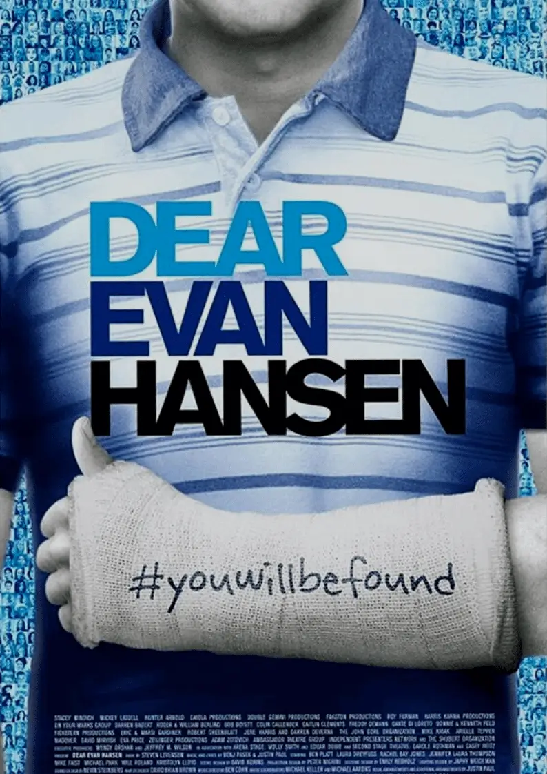 Poster for Dear Evan Hansen with the message you will be found